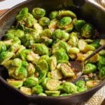 Pan Fried Brussels Sprouts